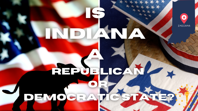 Is Indiana a Republican or Democratic State (1)